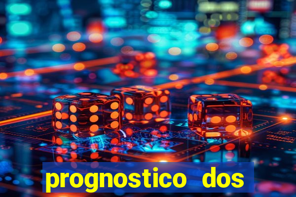 prognostico dos jogos de hoje